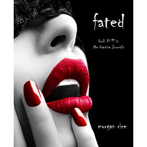 Fated (Book No.11 in the...