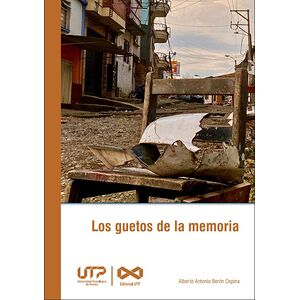 Los guetos de la memoria