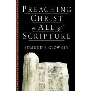 Preaching Christ in All of...