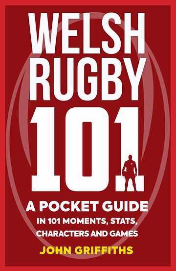 Welsh Rugby 101