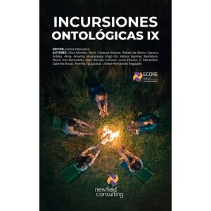 Incursiones Ontológicas IX