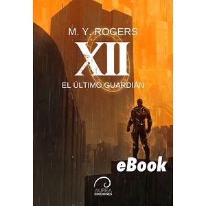 XII - El Último Guardián