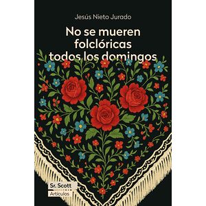 No se mueren folclóricas...