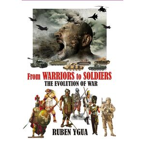 From Warriors To Soldiers