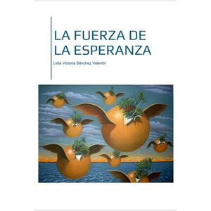La Fuerza De La Esperanza
