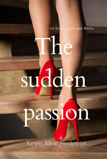 The Sudden Passion