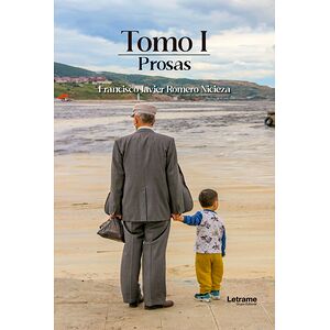 Tomo I (Prosa)