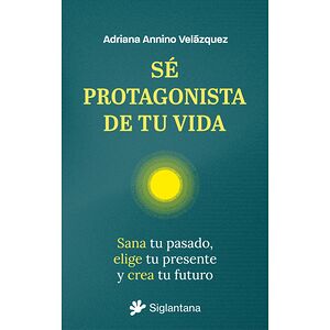 Sé protagonista de tu vida