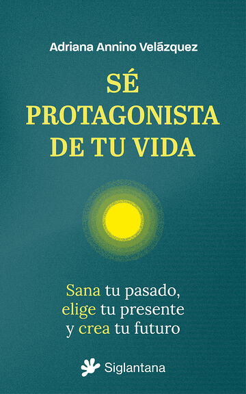 Sé protagonista de tu vida