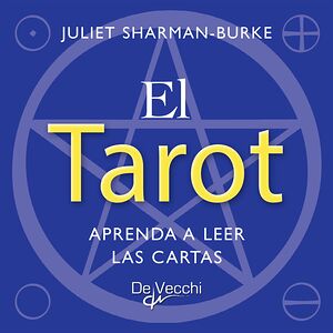 El tarot. Aprenda a leer...