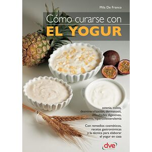 Cómo curarse con el yogur