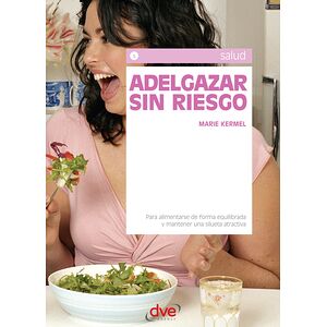 Adelgazar sin riesgo