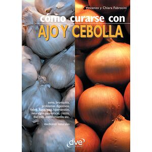 Cómo curarse con ajo y cebolla