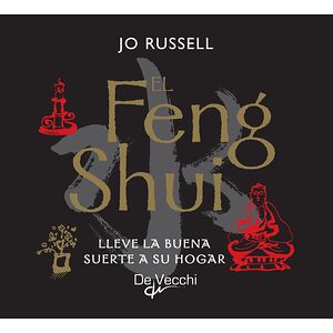 El Feng Shui. Lleve la...