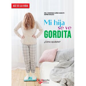 Mi hija se ve gordita