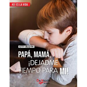 Papá, mamá, ¡dejadme tiempo...