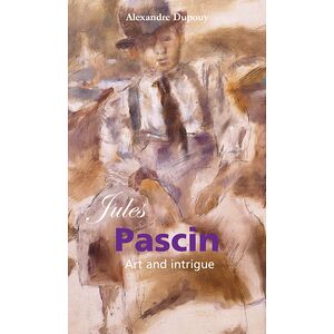 Jules Pascin: Art and intrigue