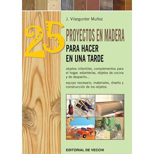 25 proyectos en madera para...