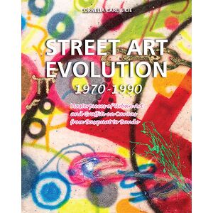 Street Art Evolution 1970-1990