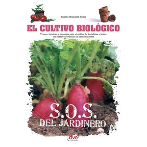 El cultivo biológico -...