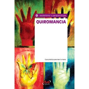Quiromancia. Guía práctica...