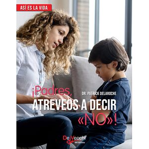 ¡Padres, atreveos a decir...