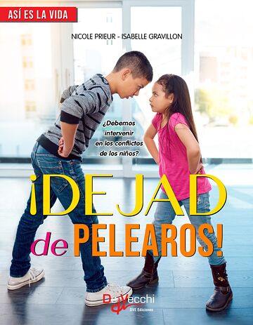 ¡Dejad de pelearos!...