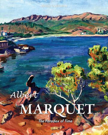 Albert Marquet. The Paradox...