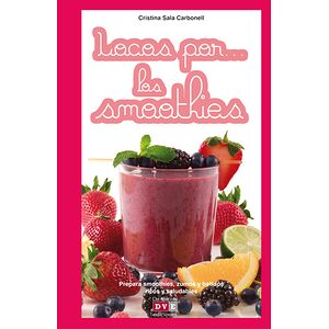 Locos por… los smoothies