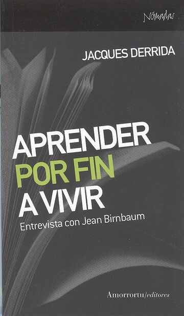 Aprender por fin a vivir....