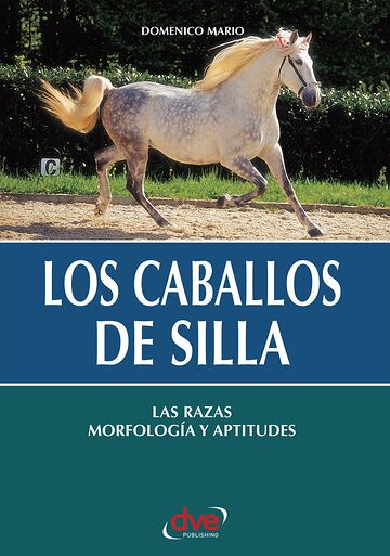 Los caballos de silla. Las...