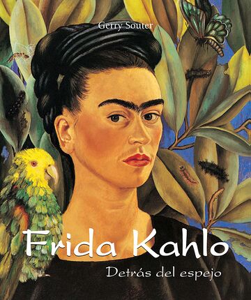 Frida Kahlo - Detrás del...