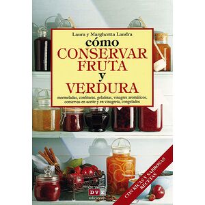 Cómo conservar fruta y verdura