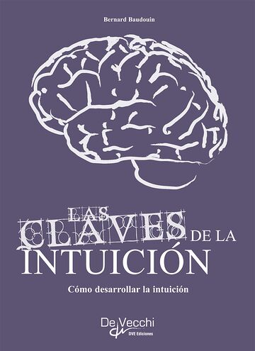 Cómo desarrollar su intuición