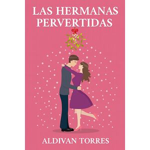 Las Hermanas Pervertidas