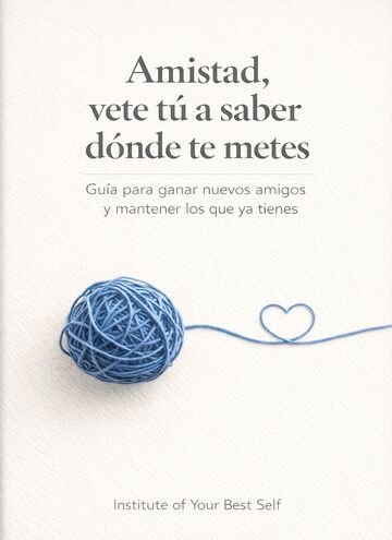 Amistad, vete tú a saber...