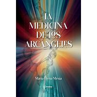 La medicina de los arcángeles