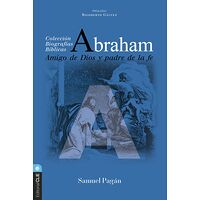 Abraham: Amigo de Dios y...