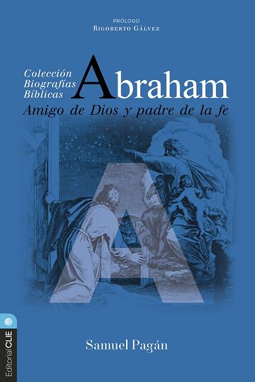 Abraham: Amigo de Dios y...