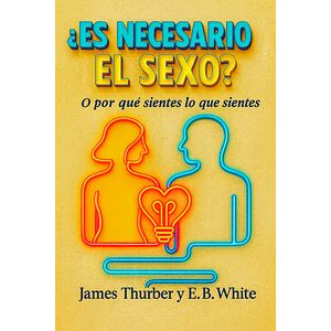 ¿Es necesario el sexo? O...