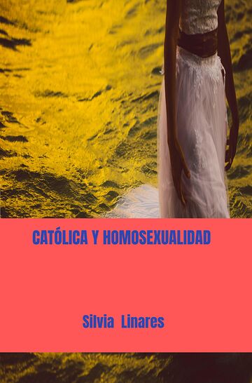 CATÓLICA Y HOMOSEXUALIDAD