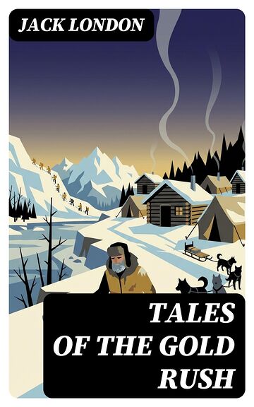 Tales of the Gold Rush