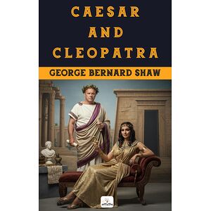 Caesar and Cleopatra