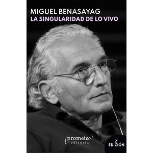 La singularidad de lo vivo