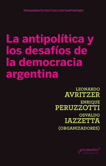 La antipolítica y los...