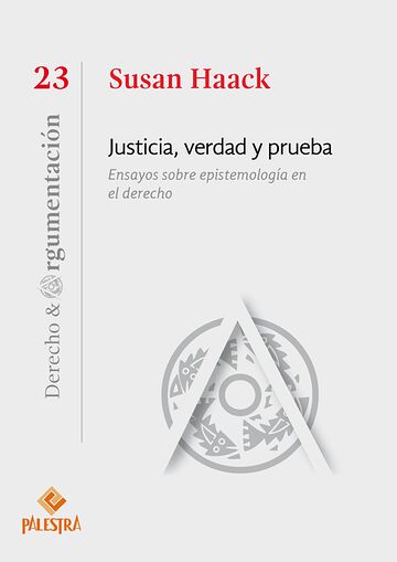 Justicia, verdad y prueba....