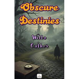 Obscure Destinies