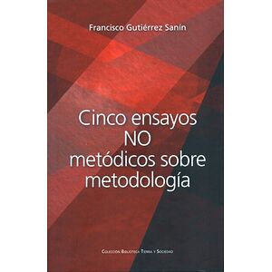 Cinco ensayos no metódicos...