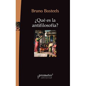 ¿Qué es la antifilosofía?