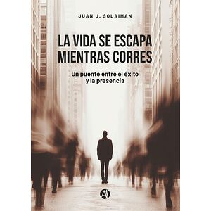 La vida se escapa mientras...